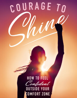 Courage to Shine